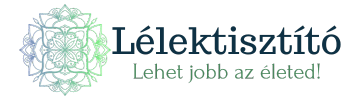 Lélektisztító - Lehet jobb az életed